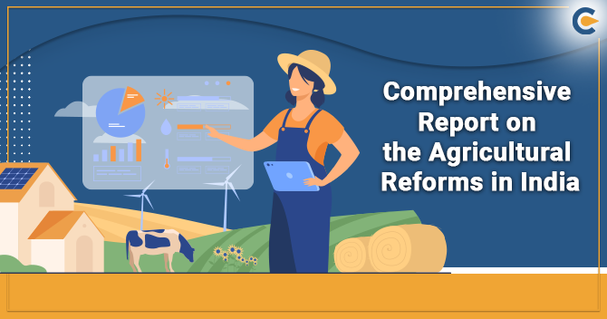 Comprehensive Report on Agricultural Reforms In India