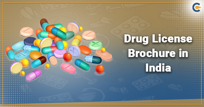 How to get Drug License Brochure in India?