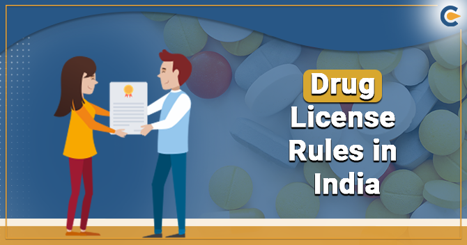 A Complete Overview on Drug License Rules in India