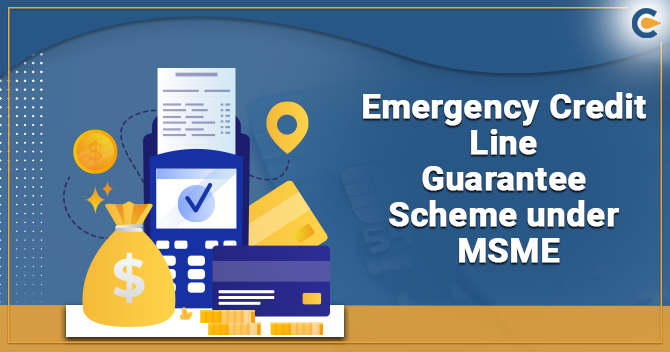 Government Announced Extension of ECLG Scheme to Attract More Borrowers under MSME