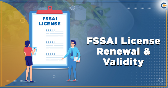FSSAI License Renewal & Validity
