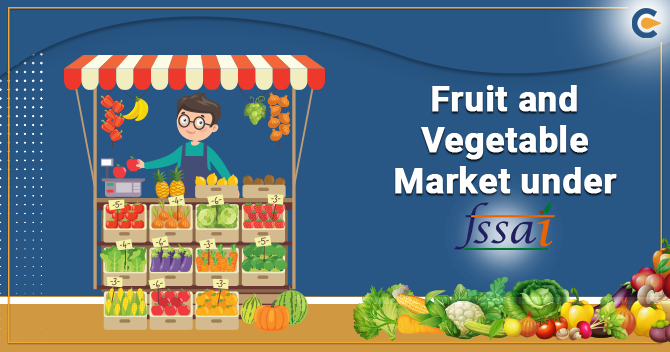 Guidelines by FSSAI on Cleaning of Fruit and Vegetable Market Initiative
