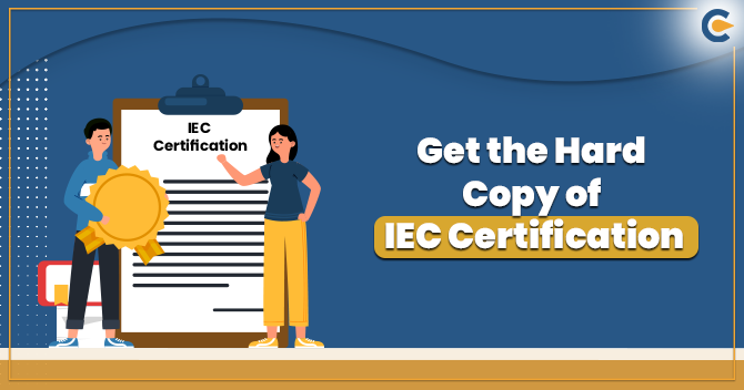 How to get Hard Copy of IEC Certification Online?