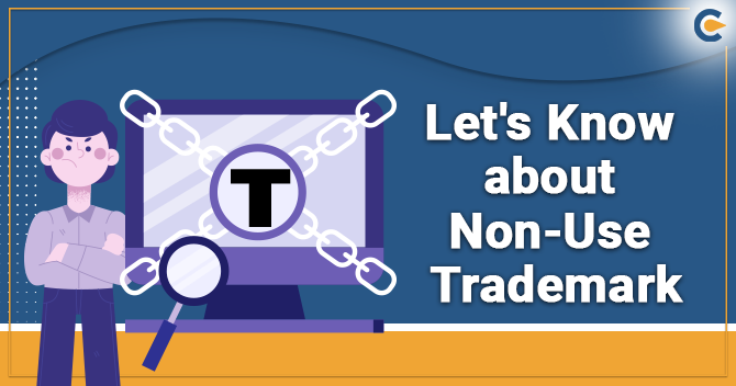Everything you Need to Know about Non-Use Trademark