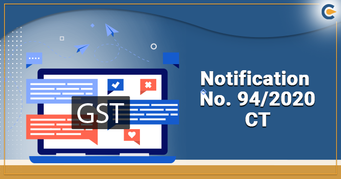 Significant Modifications Introduced under CGST (Fourteenth Amendment) Rules, 2020 as per Notification No. 94/2020