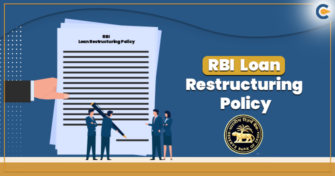 RBI Loan Restructuring Policy