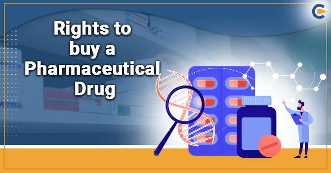 How can one have the Right to Buy Pharmaceutical Drug?
