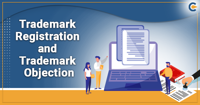 Trademark Registration and Process for Trademark Objection