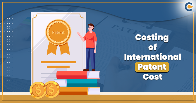 International Patent Cost: A Detailed Overview
