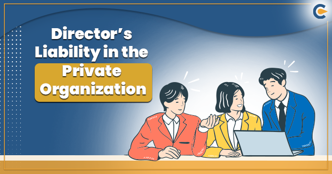 An Outlook on Director’s Liability in the Privately Held Organization