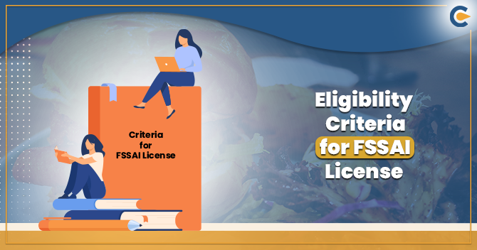 Eligibility Criteria for FSSAI License