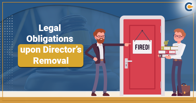 Legal Obligations Related To the Director’s Removal in a Company