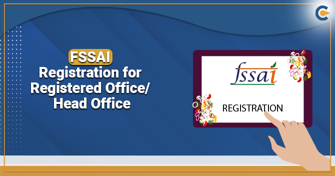FSSAI Registration for Registered Office Head Office