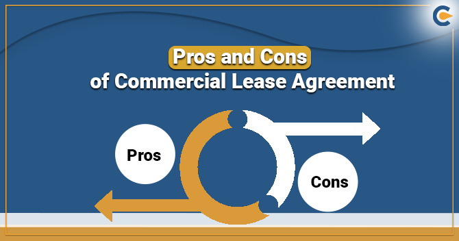 Pros and Cons of Commercial Lease Agreement
