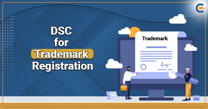 DSC for Trademark Registration