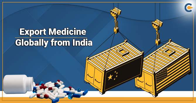 How to Export Medicine Globally from India?