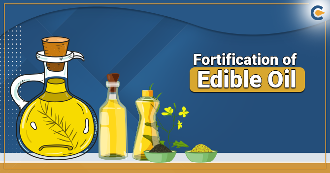 FSSAI Guidelines on Fortification of Edible Oil with Vitamin A, D