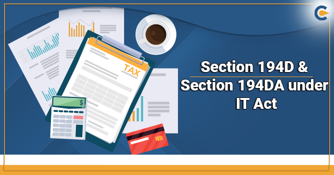 What is Section 194D & Section 194DA under IT Act?