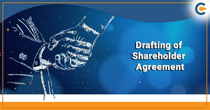 Drafting of Shareholder Agreement