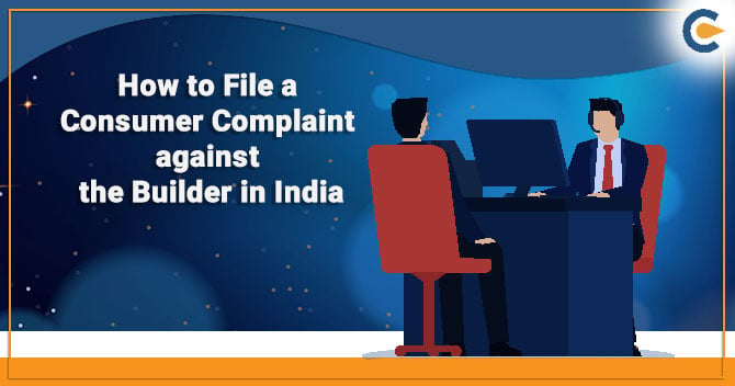 how to file consumer complaint against builder