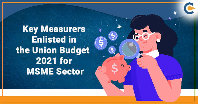 Union Budget 2021 for MSME Sector