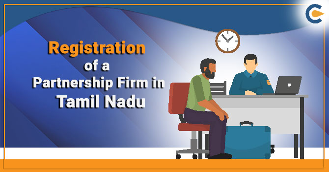 Registration of a Partnership Firm in Tamil Nadu