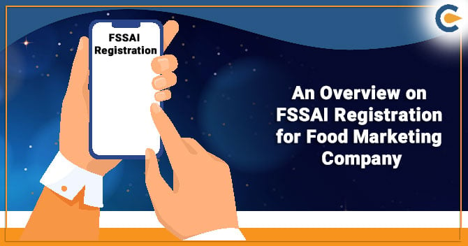 FSSAI Registration for Food Marketing Company