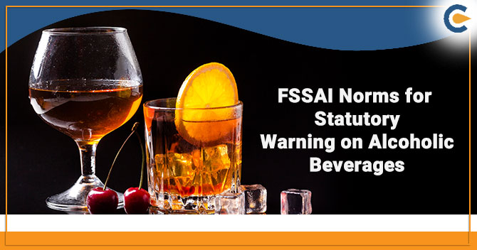 FSSAI Norms for Statutory Warning on Alcoholic Beverages