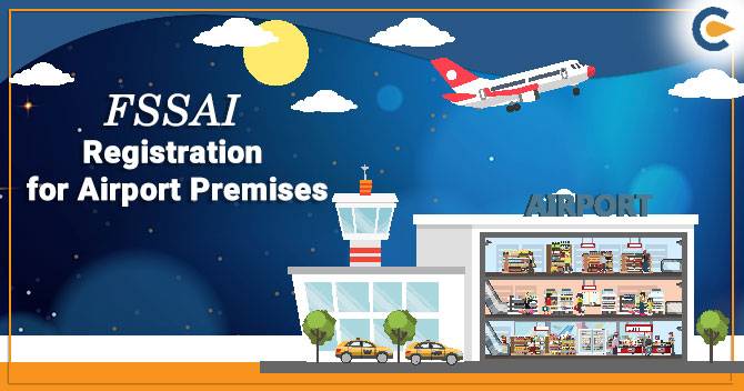 FSSAI Registration for Airport Premises: A Detailed Outlook