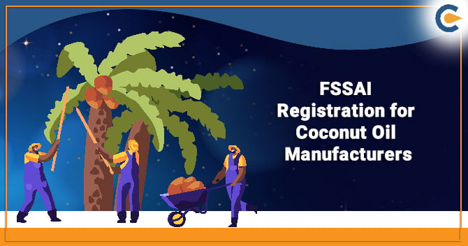 FSSAI Registration for Coconut Oil Manufacturers