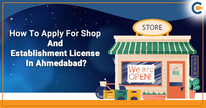 Apply For Shop And Establishment License In Ahmedabad
