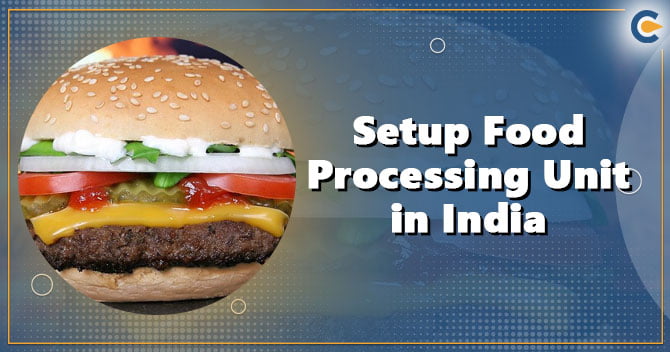 Set-up Food Processing Unit in India