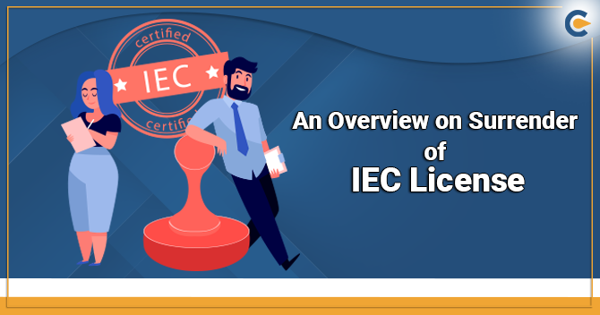 Surrender of IEC License