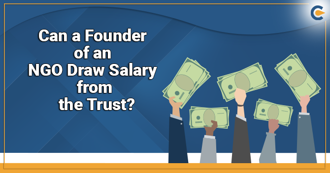 Can a Founder of an NGO Draw Salary from the Trust
