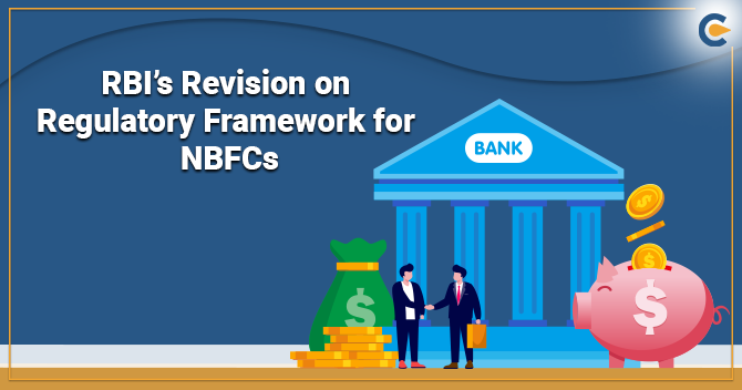 RBI’s Revision on Regulatory Framework for NBFCs