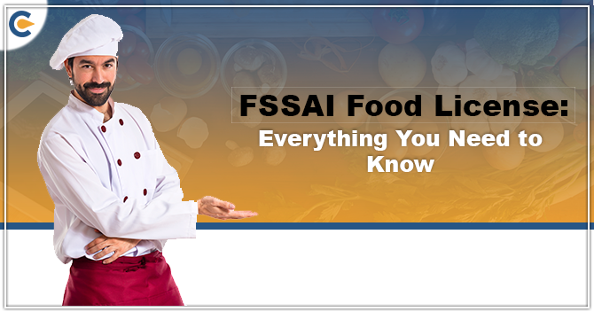 FSSAI Food License: Everything You Need to Know