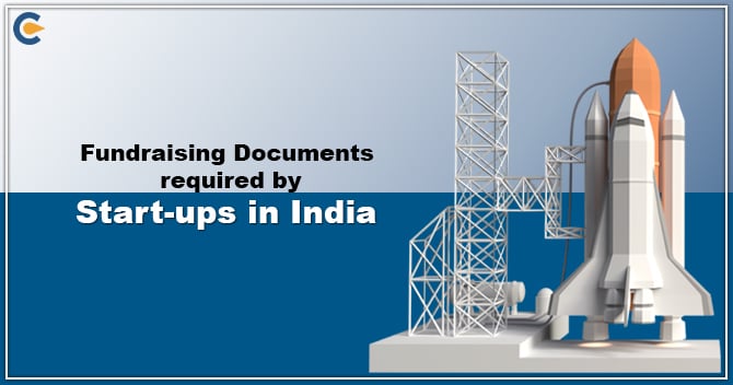 Fundraising for Startups in India: Key Documentations