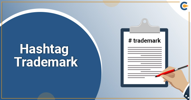 Hashtag Trademark: Does it Exists?