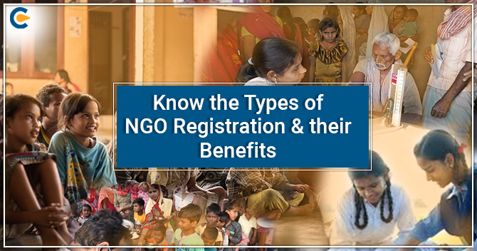 Know the Types of NGO Registration & their Benefits