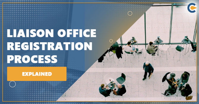 Liaison Office Registration Process