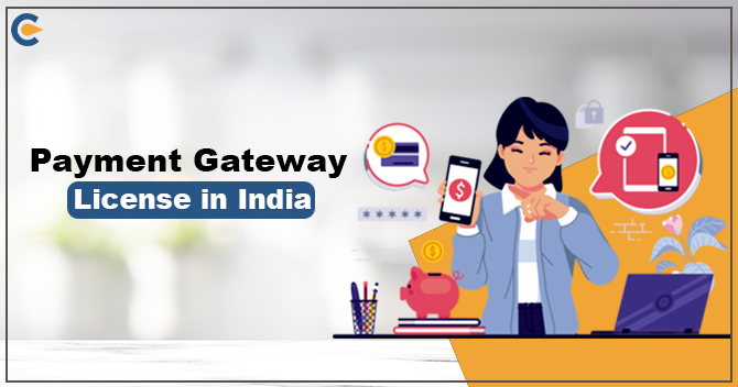 Overview of Payment Gateway License in India