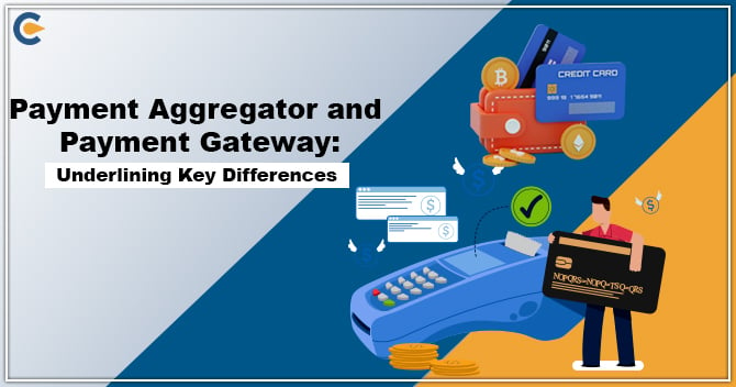 Payment Aggregator and Payment Gateway