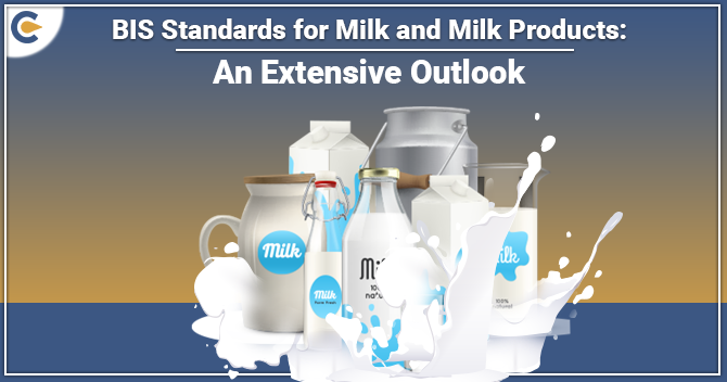 BIS standards for Milk and Milk Products