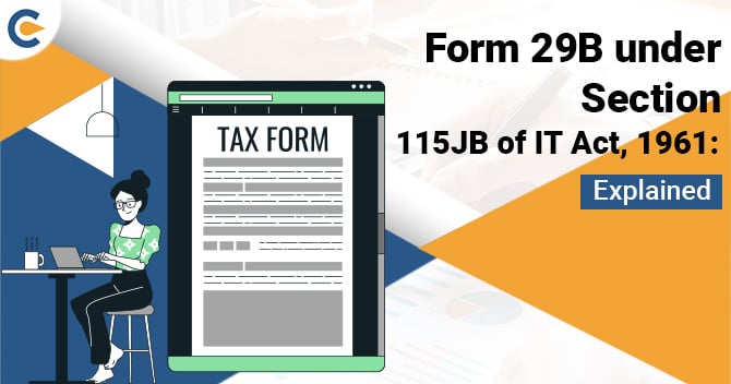 Form 29B under Section 115JB of IT Act, 1961