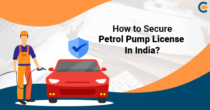 How to Secure Petrol Pump License in India