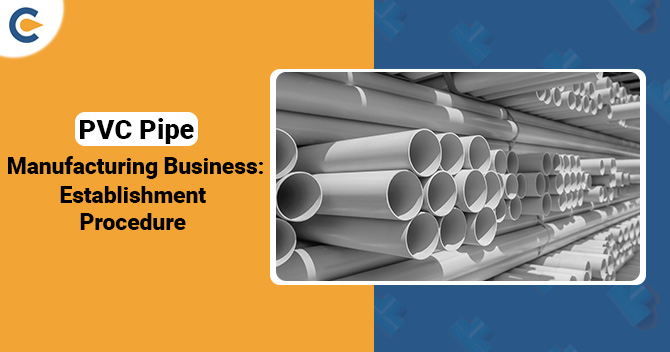 PVC Pipe Manufacturing Business