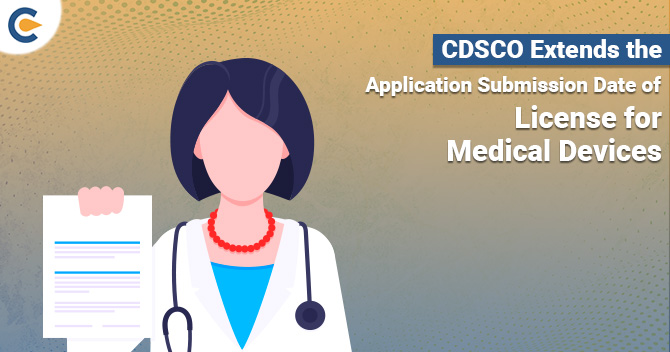 CDCSO Extends the Application Submission Date of License for Medical Devices