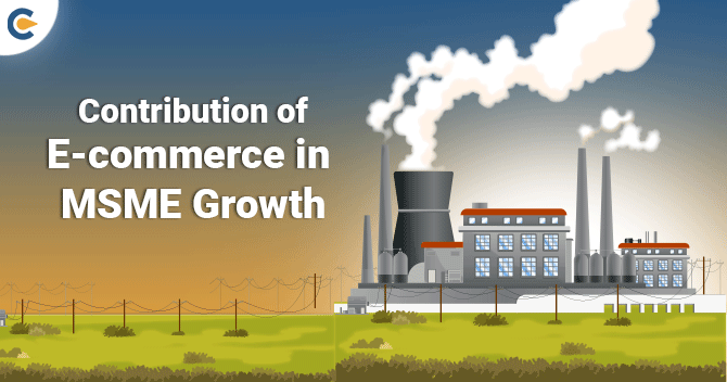 Contribution of E-commerce in MSMEs Growth