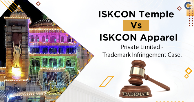 ISKCON Temple Vs. ISKCON Apparel Private Limited -Trademark Infringement Case