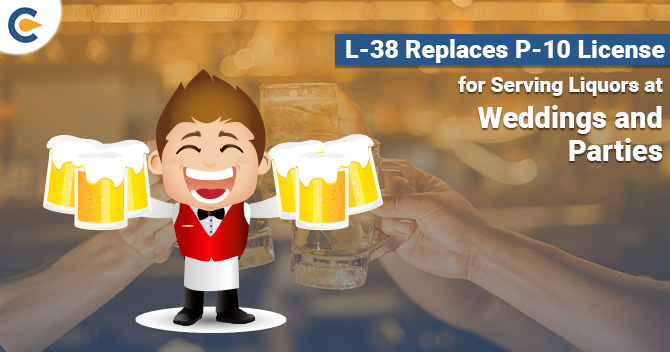 L-38 Replaces P-10 License for Serving Liquors at Weddings